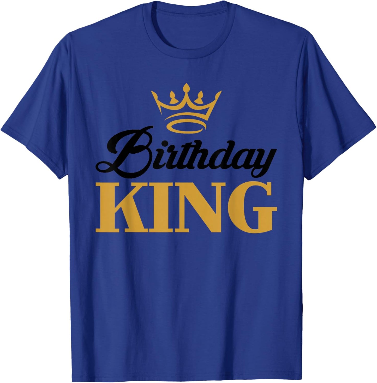 Birthday King | Birthday T-Shirt - T-Shirt | Royal