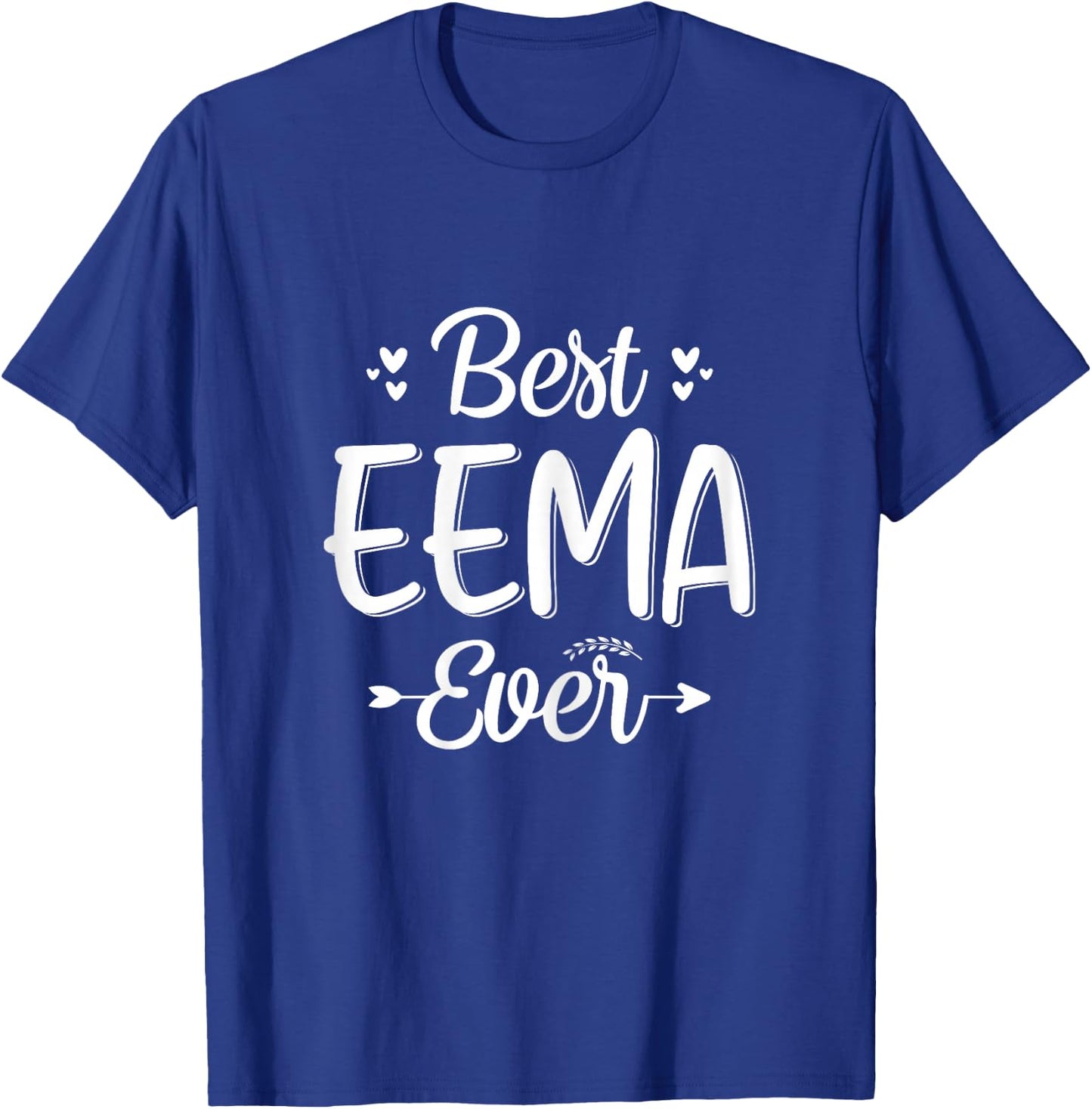 Best EEMA Ever - Mom, EEMA Grandma mother's day T-Shirt - T-Shirt | Royal