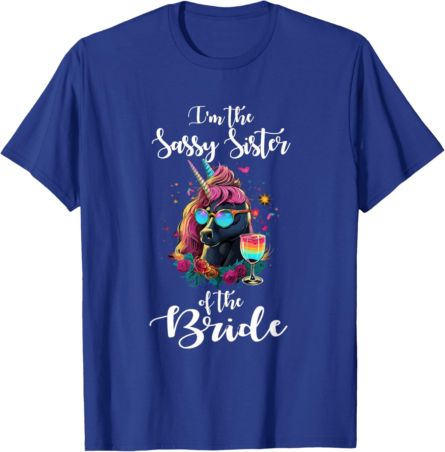 I'm the sassy Sister of the Bride T-Shirt - T-Shirt | Royal
