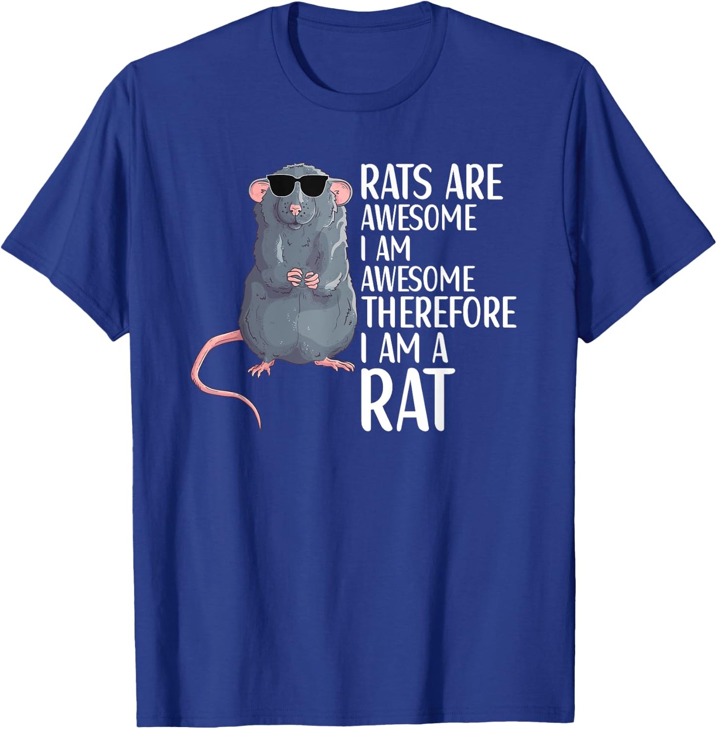 Rats Are Awesome Funny Rat Lover Apparel T-Shirt - T-Shirt | Royal