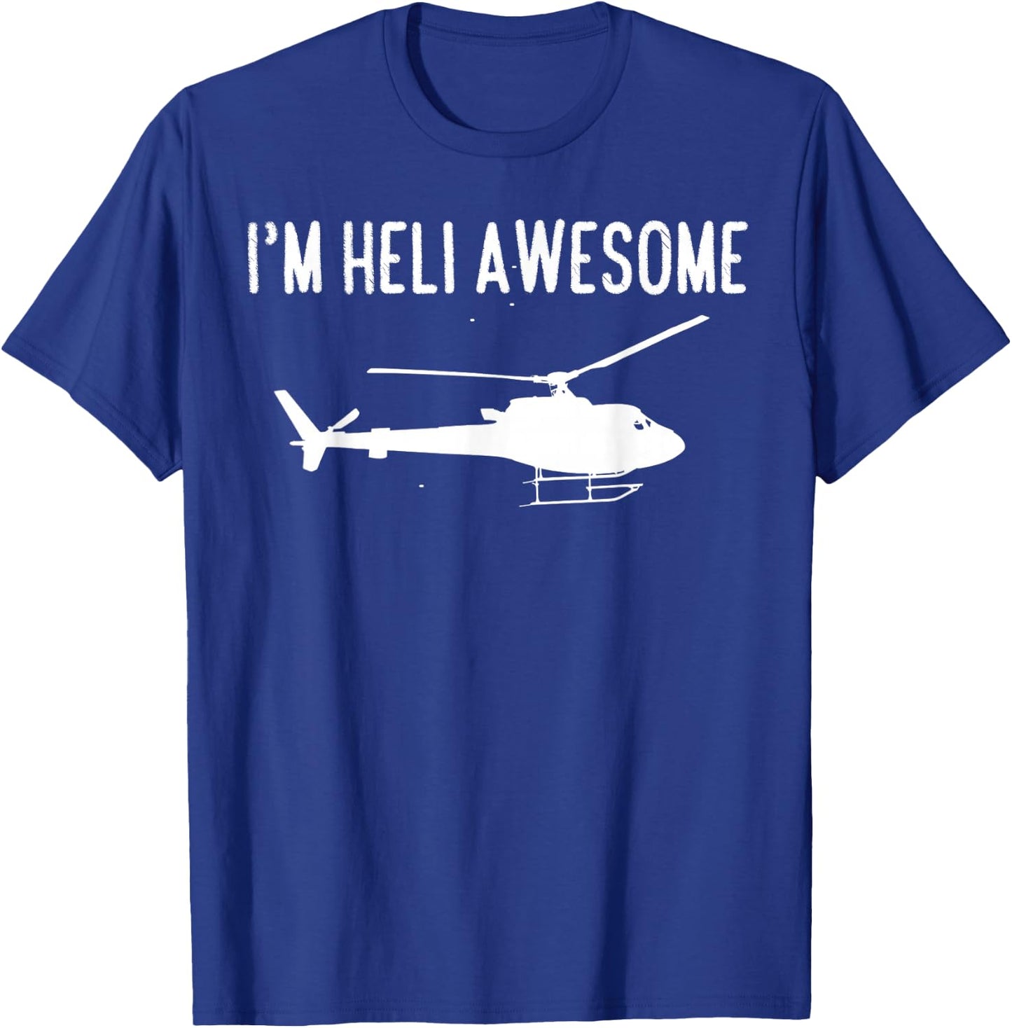 Funny Helicopter Pilot T Shirt - Pilot and Mechanic Gifts T-Shirt - T-Shirt | Royal