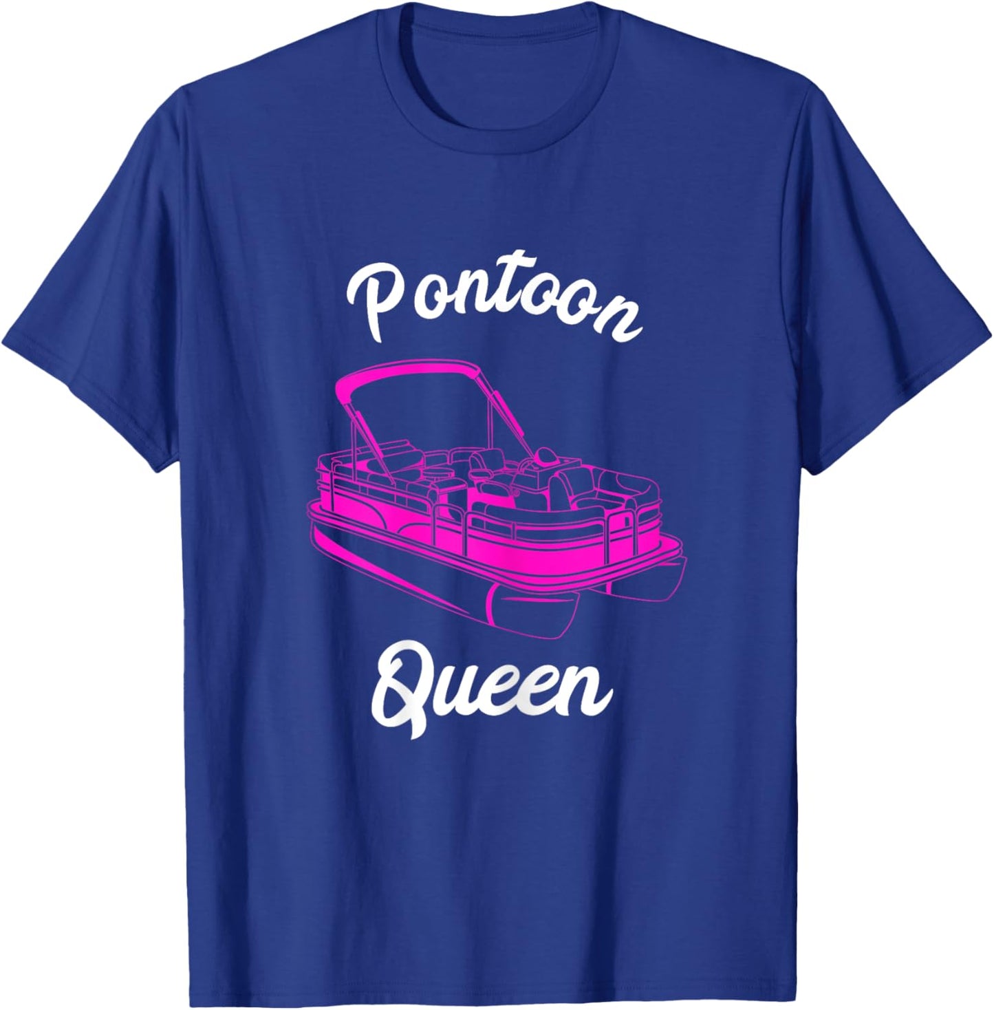 Pontoon Queen Pontoon Captain Pontooning Party Speed Boating T-Shirt - T-Shirt | Royal