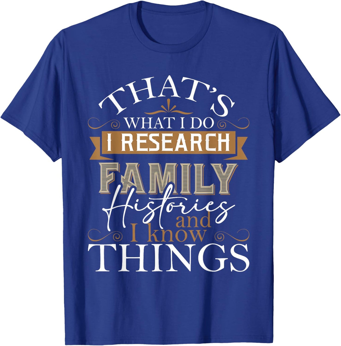 I Research Family Histories - Genealogy Genealogist Ancestry Small T-Shirt - T-Shirt | Royal