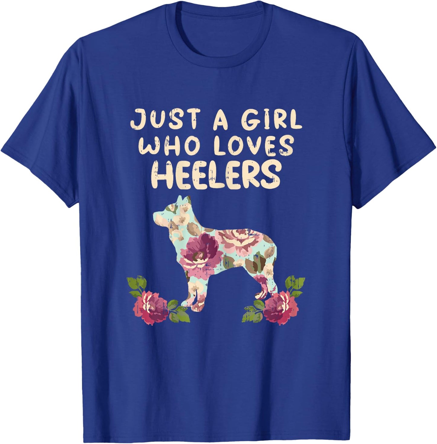 Girl Loves Heeler Flower Animal Pet Blue Red Cattle Dog Gift T-Shirt - T-Shirt | Royal