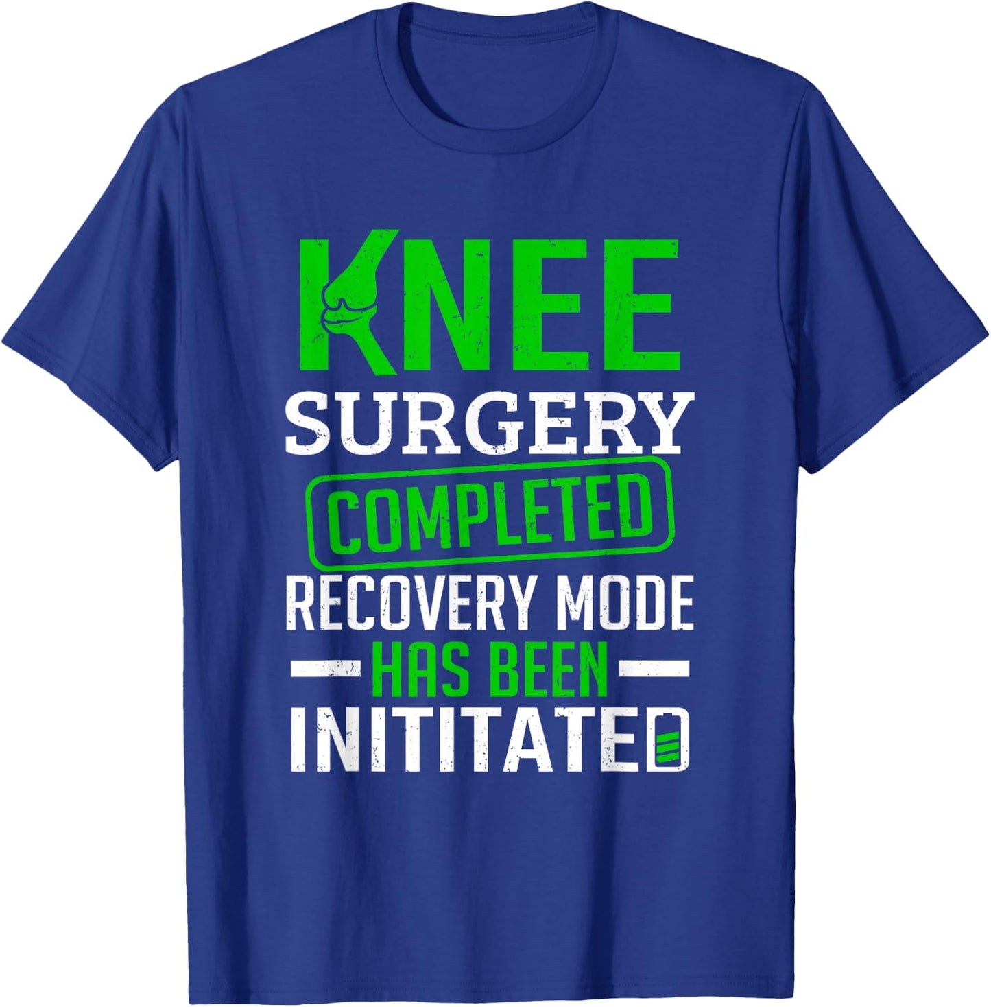 Knee Replacement Joint Knee Surgery Completed T-Shirt - T-Shirt | Royal