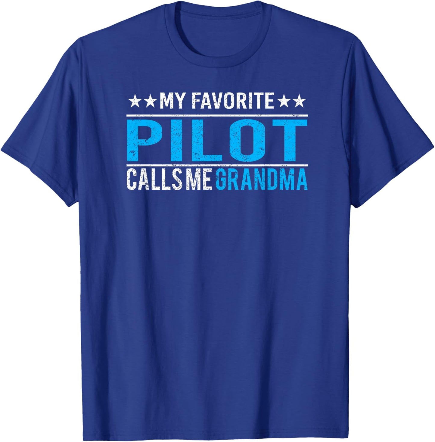 My Favorite Pilot Calls Me Grandma T Shirt Gifts T-Shirt - T-Shirt | Royal