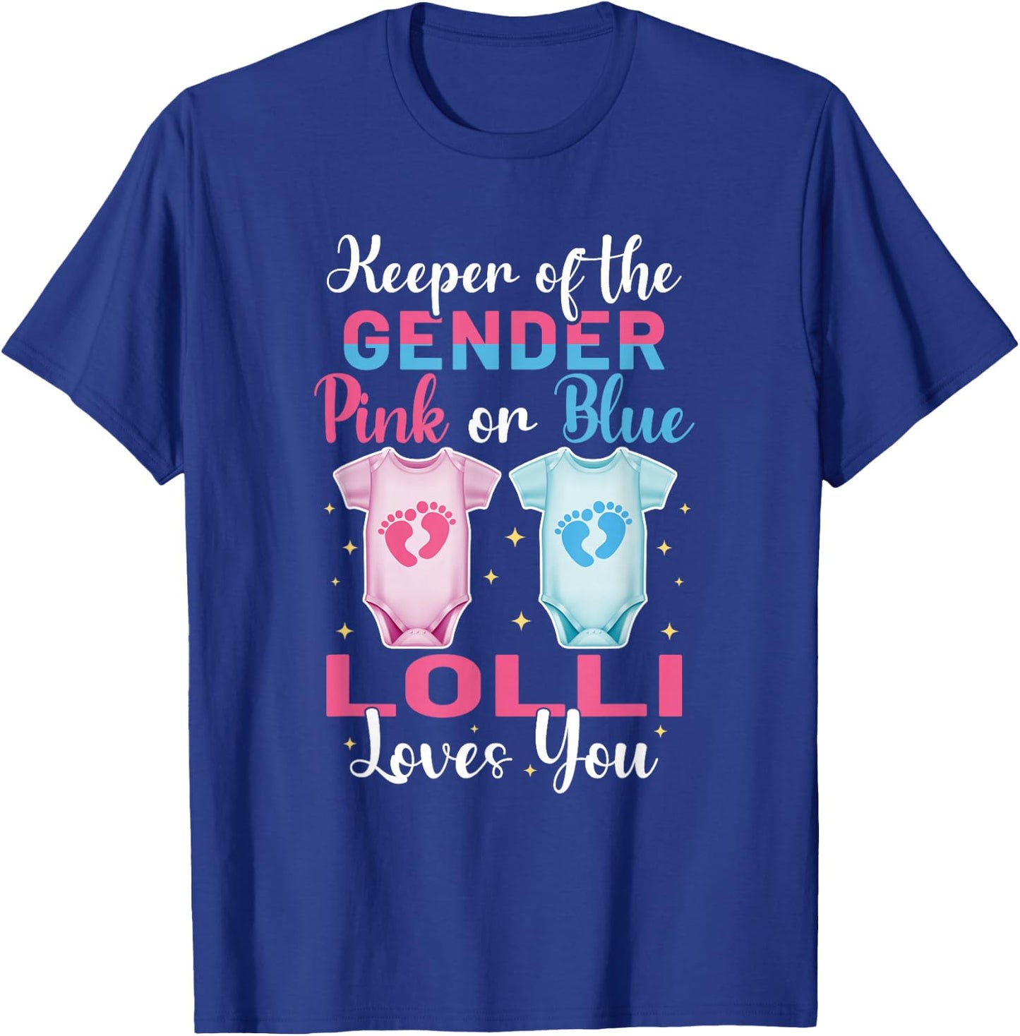 Keeper of The Gender Lolli Loves You - Gender Reveal T-Shirt - T-Shirt | Royal