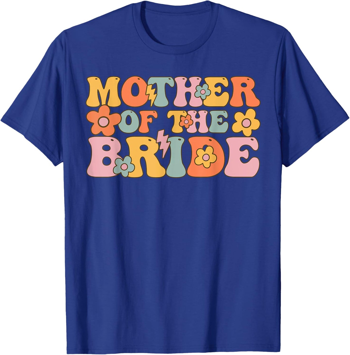 Mother Of The Bride Groovy Bridal Party Bachelorette T-Shirt - T-Shirt | Royal
