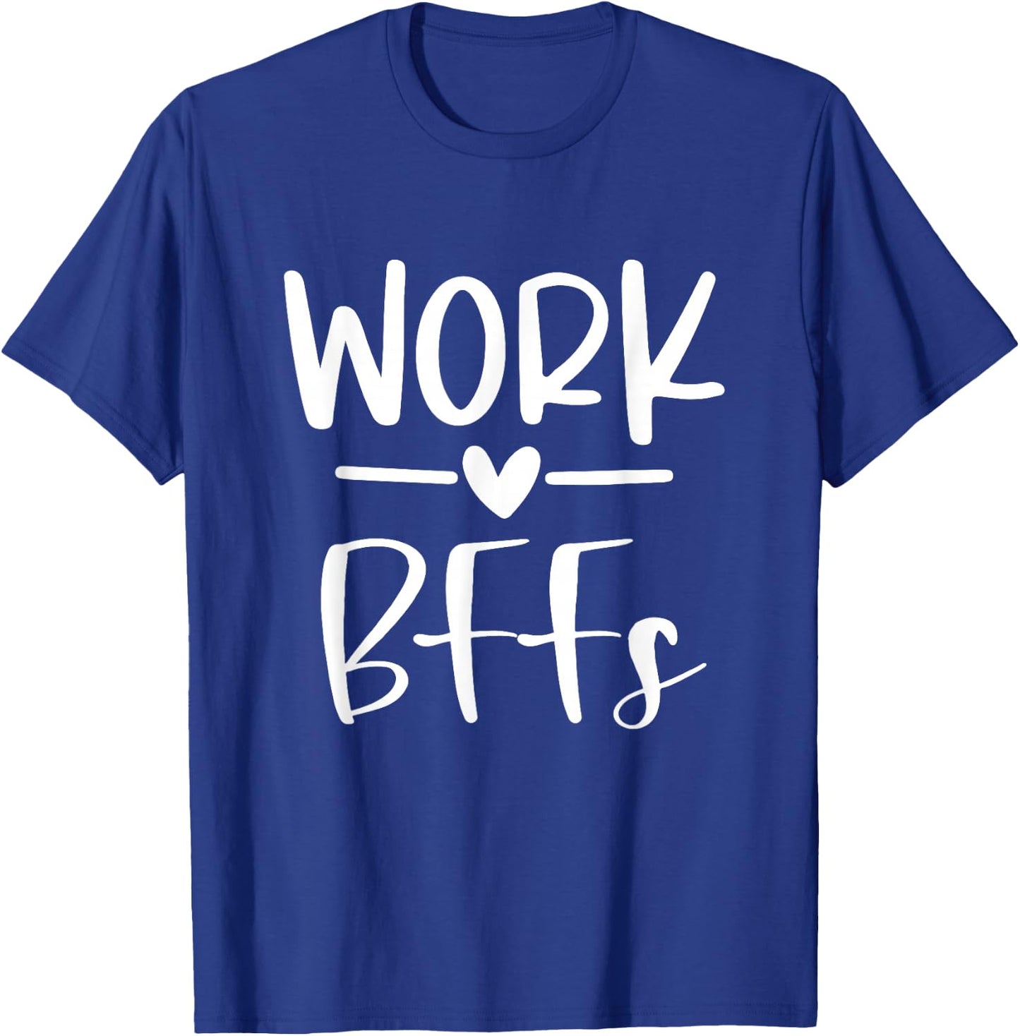 Work Friends Cute Work Bff Bestie Matching Employee Coworker T-Shirt - T-Shirt | Royal
