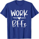 Work Friends Cute Work Bff Bestie Matching Employee Coworker T-Shirt - T-Shirt | Royal
