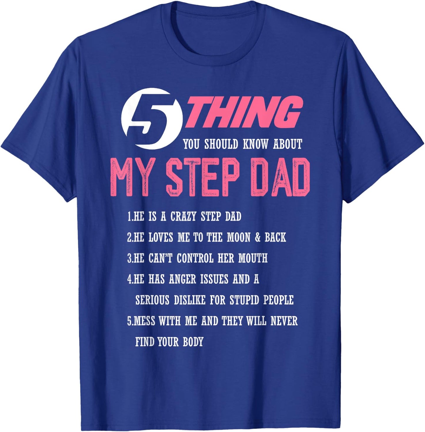 5 Things You Should Know About My Step Dad Cute Family T-Shirt - T-Shirt | Royal