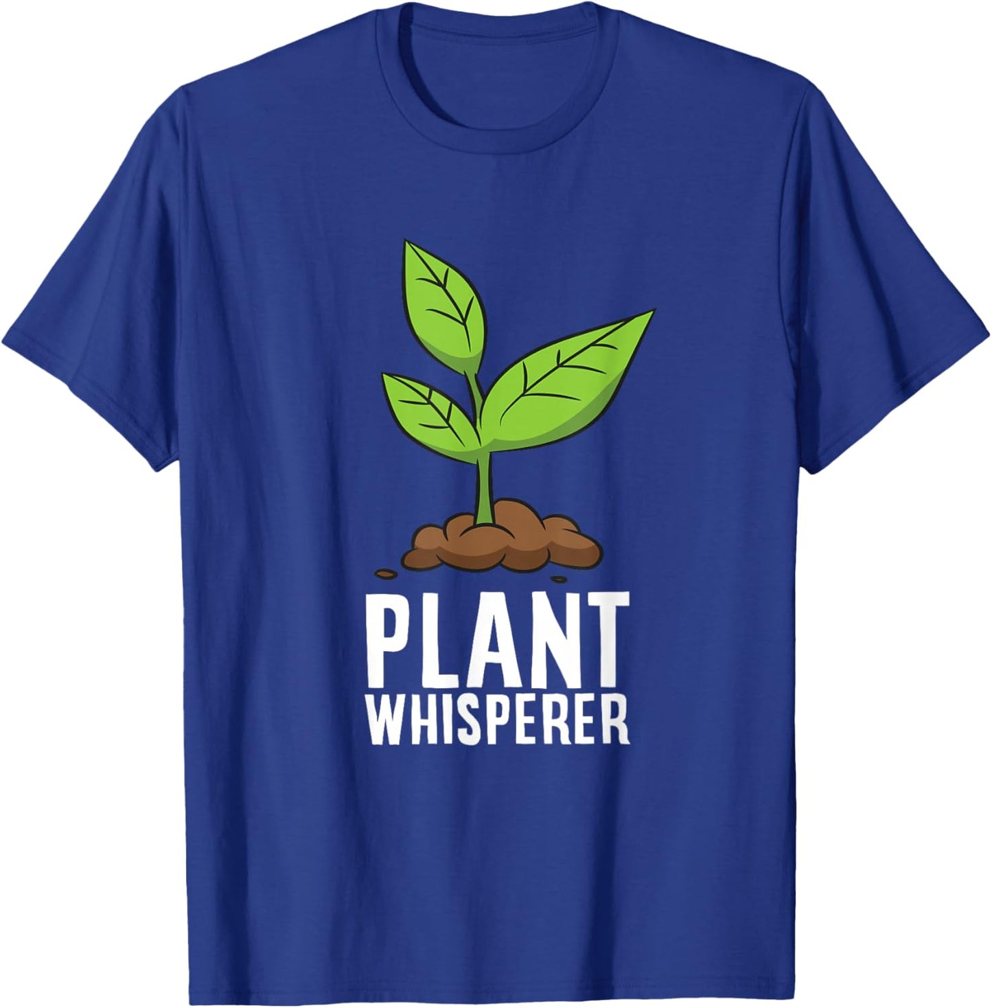 Gardener Plants Whisperer Gardener Garden Plant Whisperer T-Shirt - T-Shirt | Royal