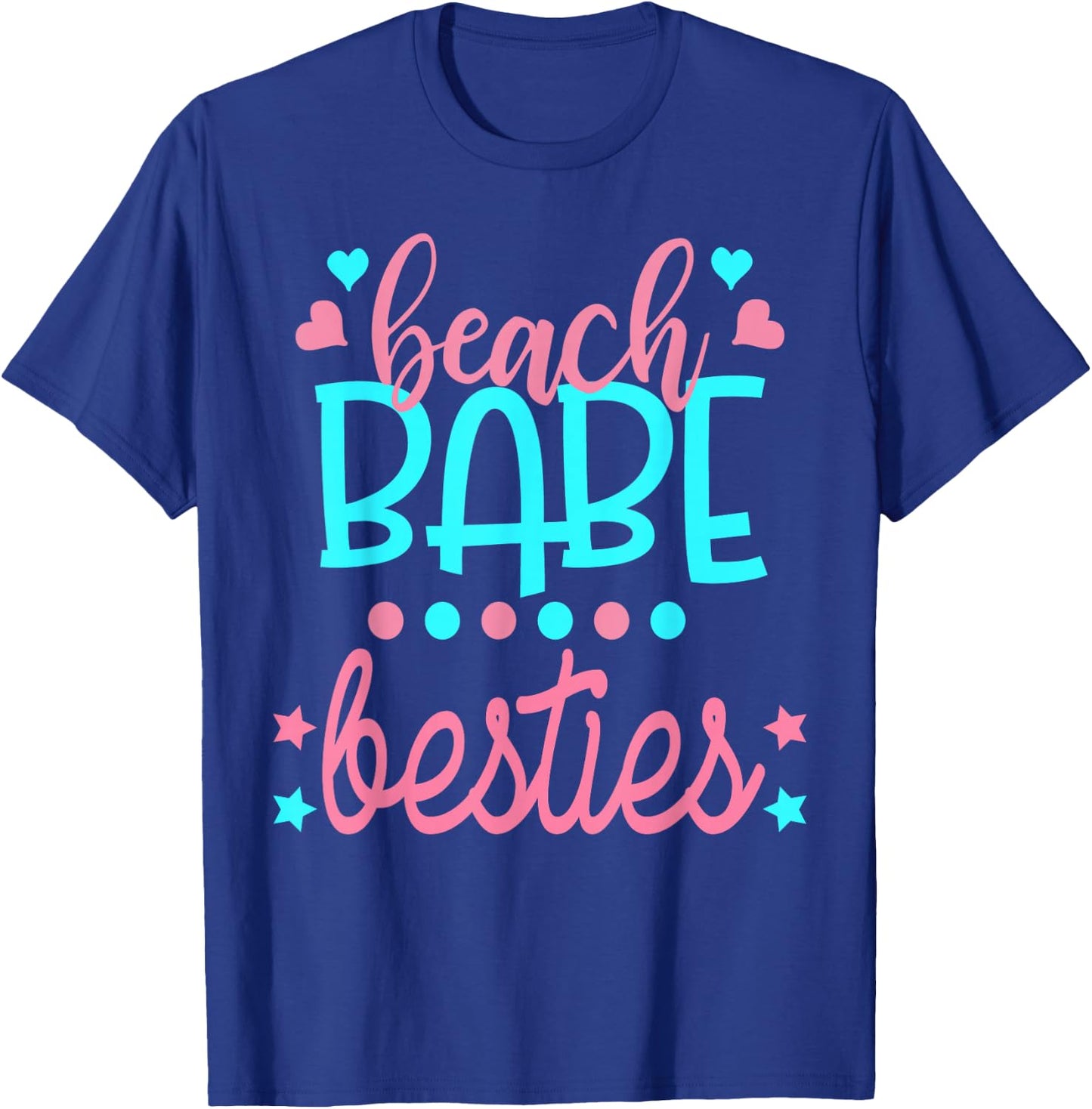 Beach Babe Besties Best Friends Vacation Cute Top T-Shirt - T-Shirt | Royal
