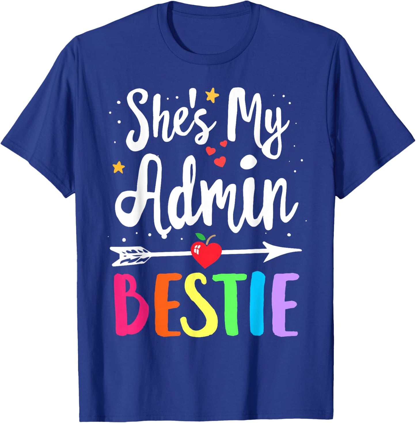She's my Admin Bestie Squad School Assistant Principal T-Shirt - T-Shirt | Royal