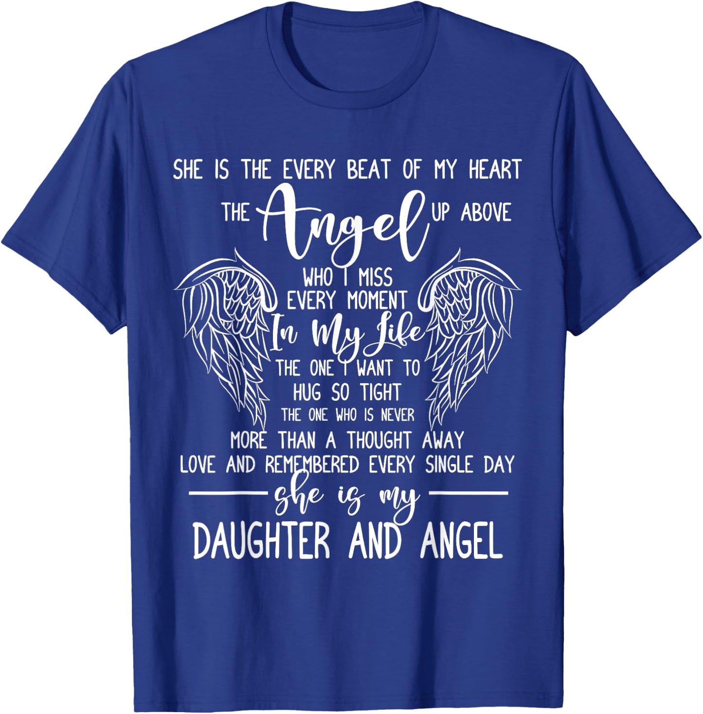Loving Memory Funny Quote Miss My Daughter In Heaven Forever T-Shirt - T-Shirt | Royal