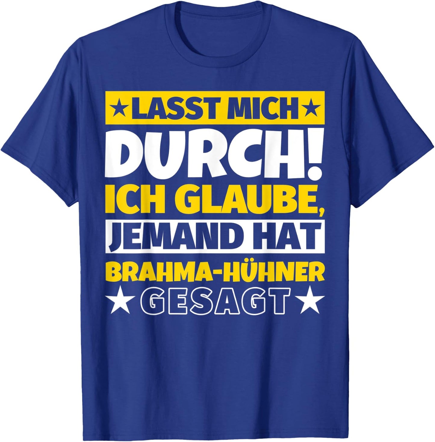 Brahma Chicken Gifts Funny Saying T-Shirt - T-Shirt | Royal