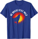 Be Brave Stay Wild Wolf Wilderness Outdoors T-Shirt - T-Shirt | Royal
