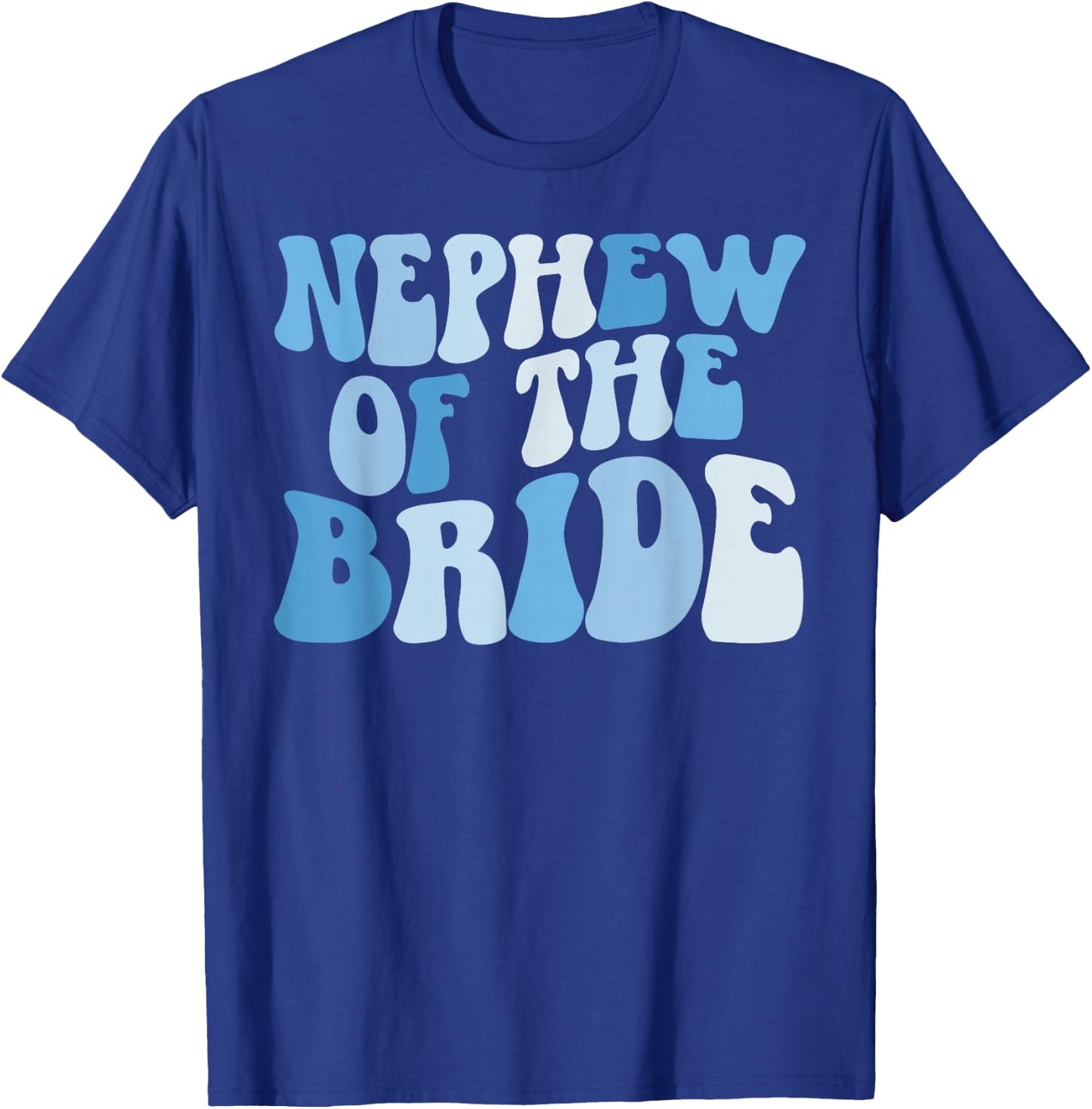 Nephew of The Bride Nephew Groovy Bride's Nephew T-Shirt - T-Shirt | Royal