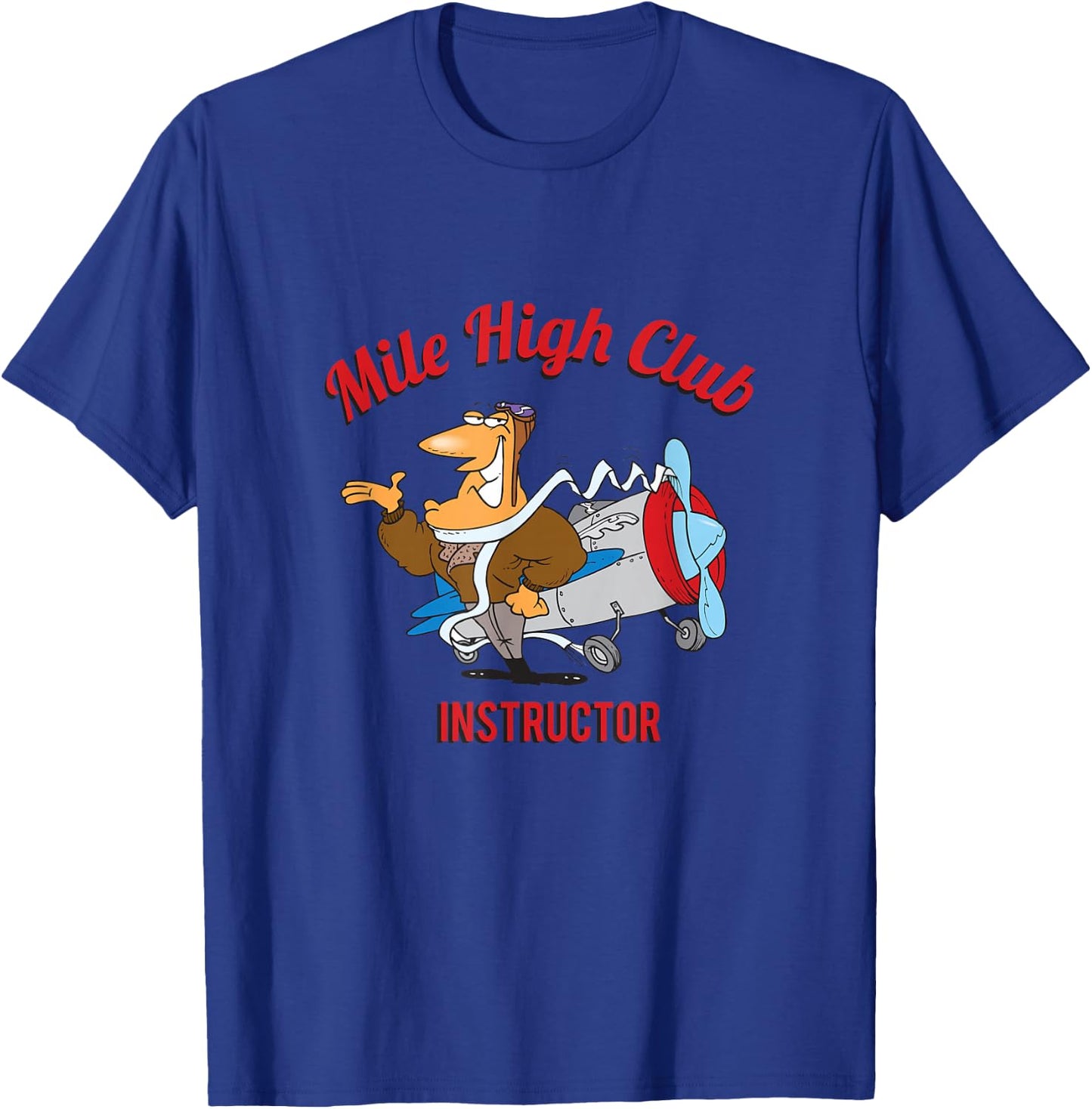 Mile High Club Instructor Funny Pilot Shirt Shirt T-Shirt - T-Shirt | Royal