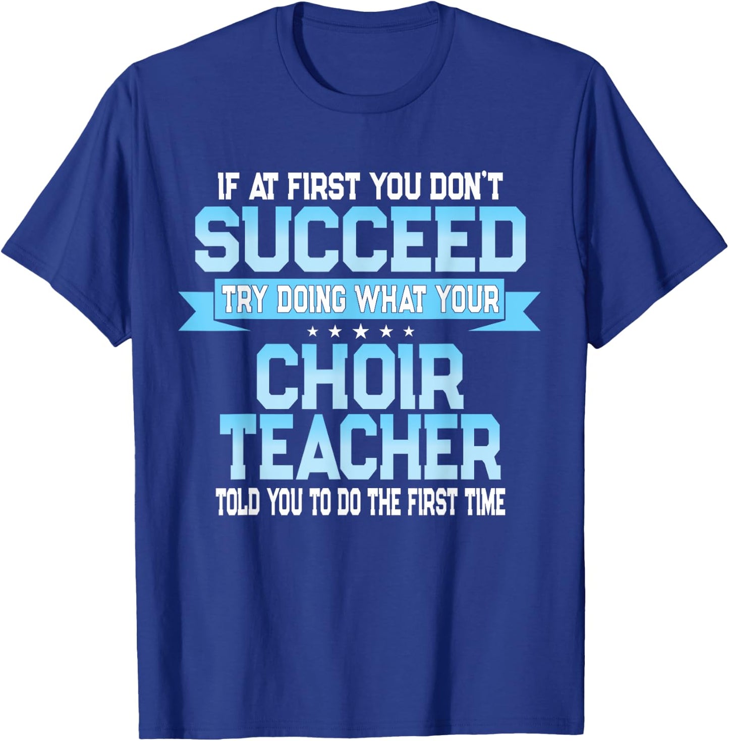 Fun School Choir Teacher Quote - Funny Choral Music Saying T-Shirt - T-Shirt | Royal