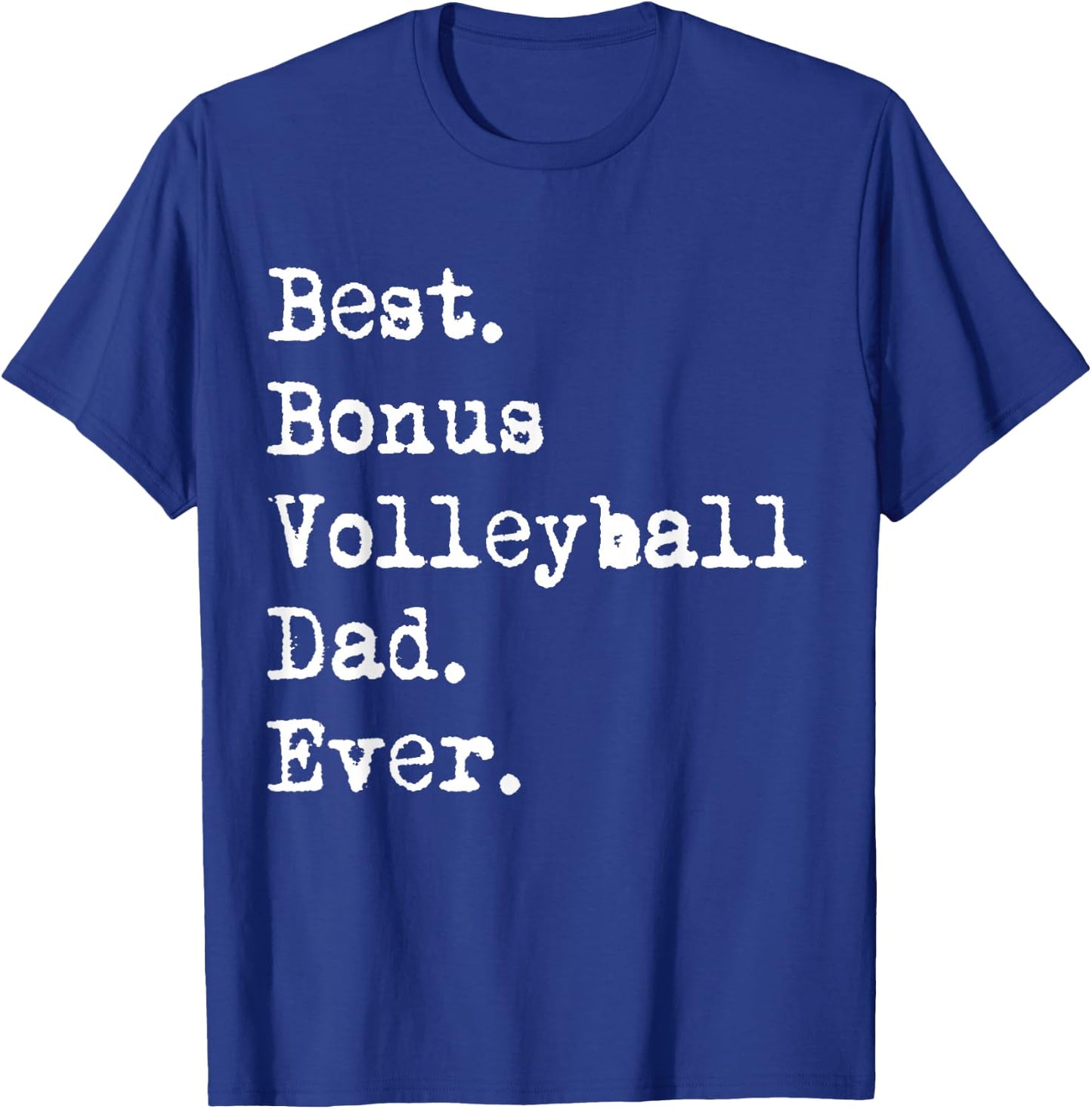 Best Bonus Volleyball Dad Ever Stepdad from Daughter Funny T-Shirt - T-Shirt | Royal