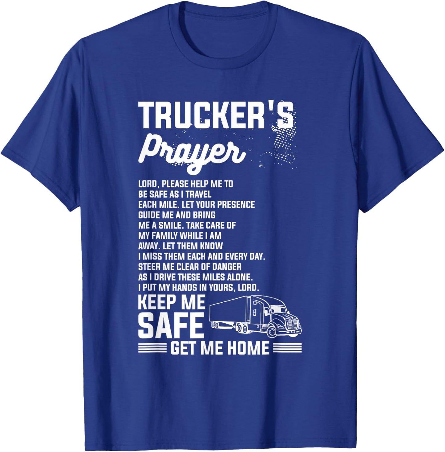 Trucker's Prayer Truck Driving For A Trucker T-Shirt - T-Shirt | Royal