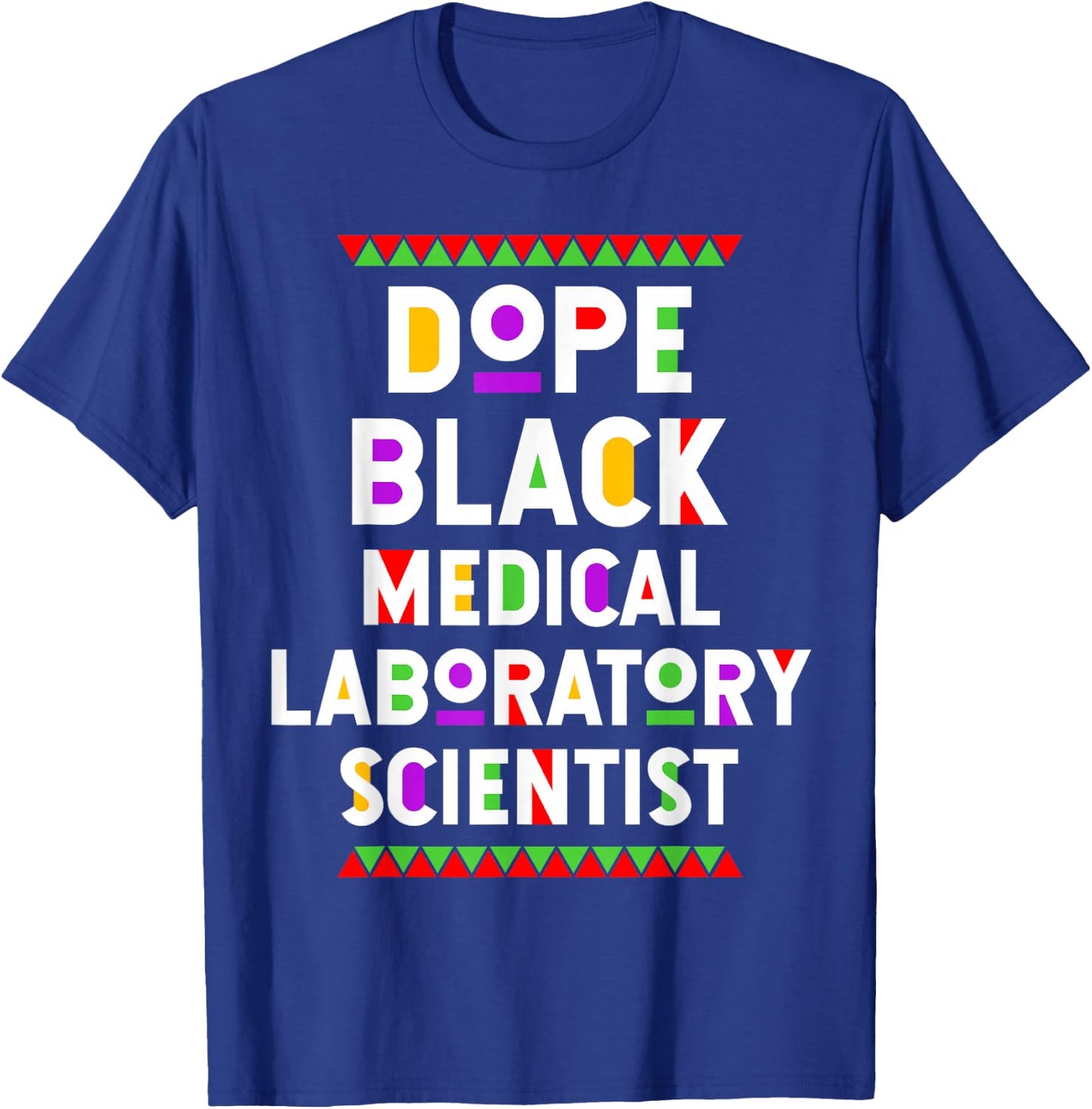 Dope Black Medical Laboratory Scientist African American Job T-Shirt - T-Shirt | Royal