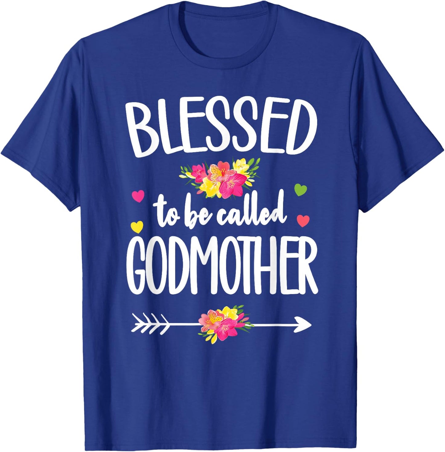 Blessed To Be Called Godmother Best Godmother T-Shirt - T-Shirt | Royal