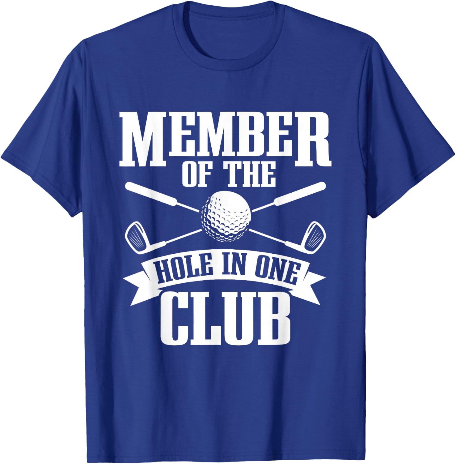 Hole In One Shirt Golf Men Golfer Club Golf Player T-Shirt - T-Shirt | Royal