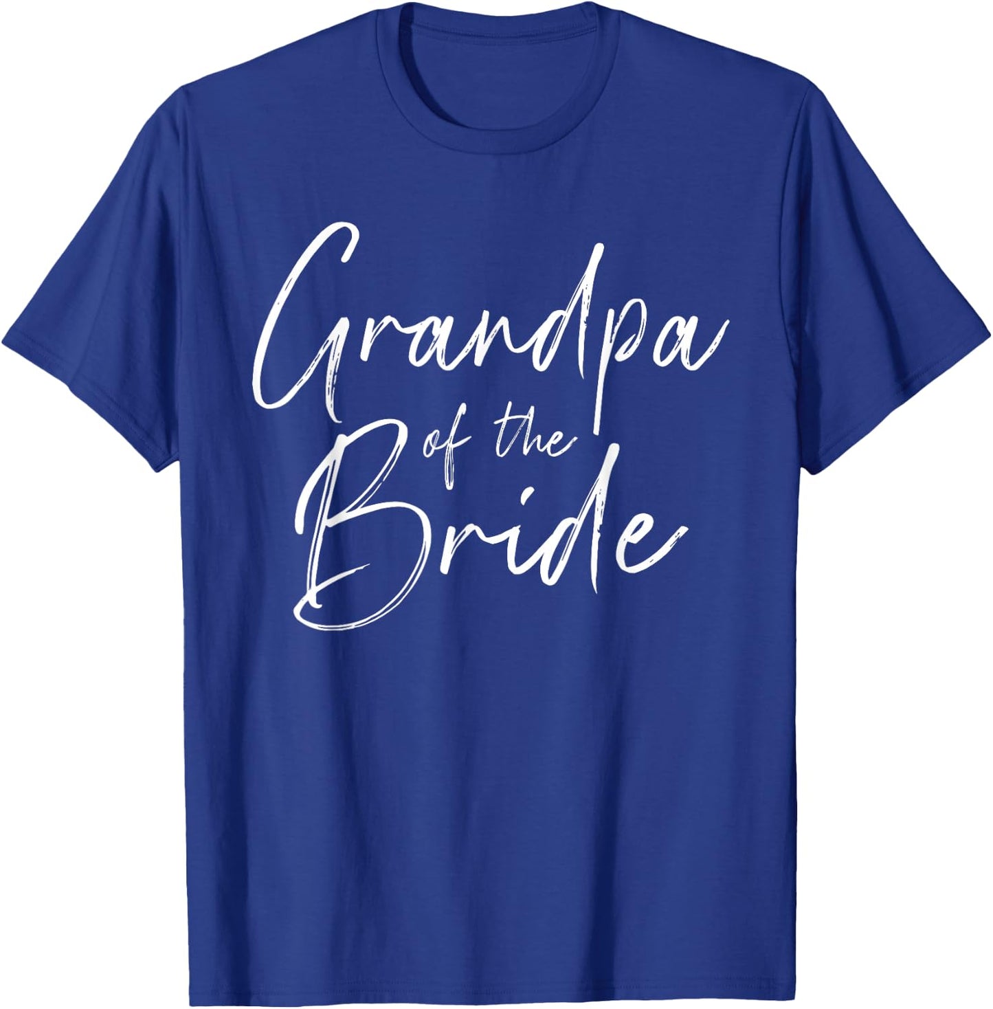 Grandpa of the Bride for Wedding and Stag Night T-Shirt - T-Shirt | Royal