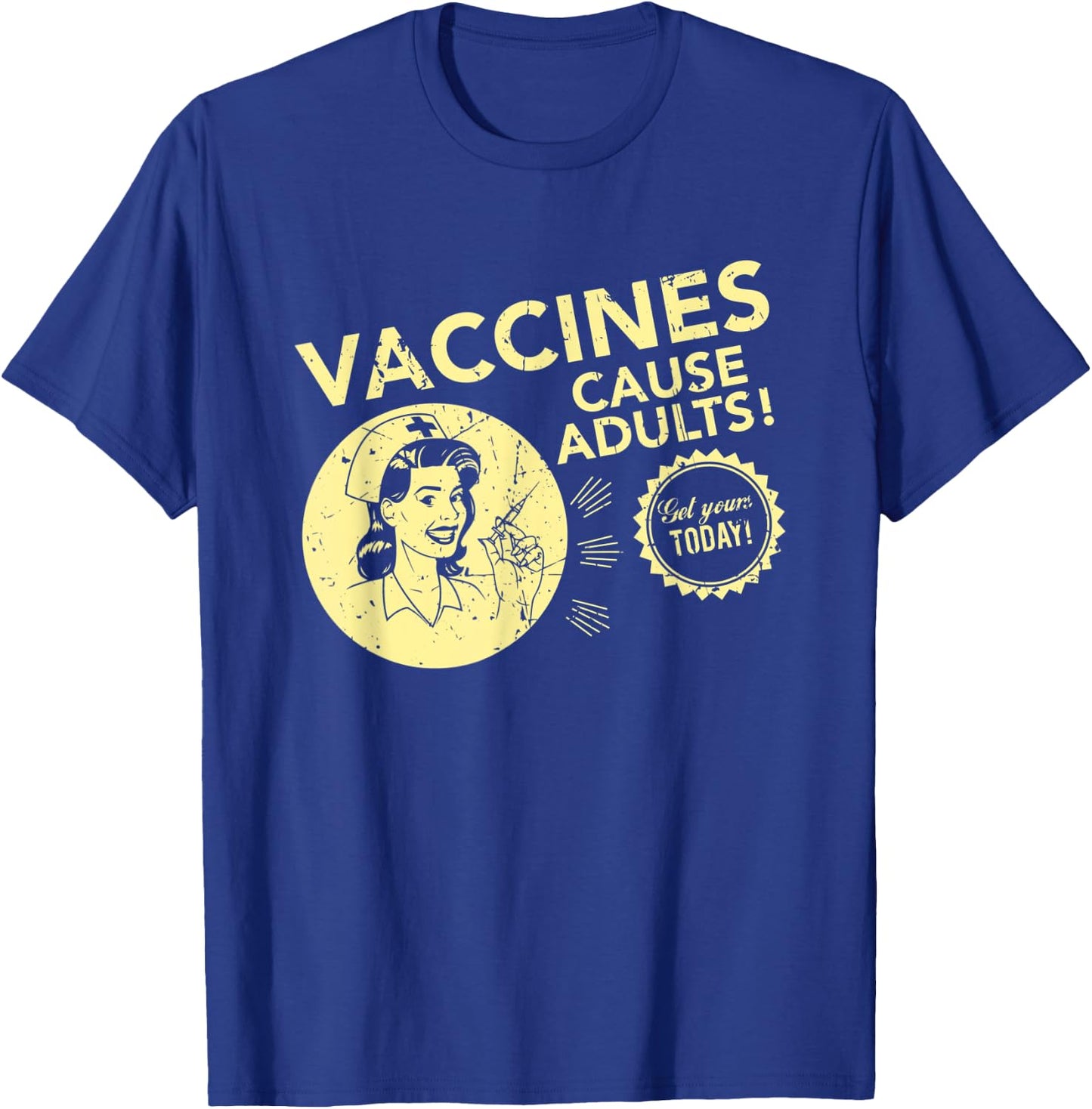 Funny Pro Vaccination T Shirt Vaccines Cause Adults Gift T-Shirt - T-Shirt | Royal
