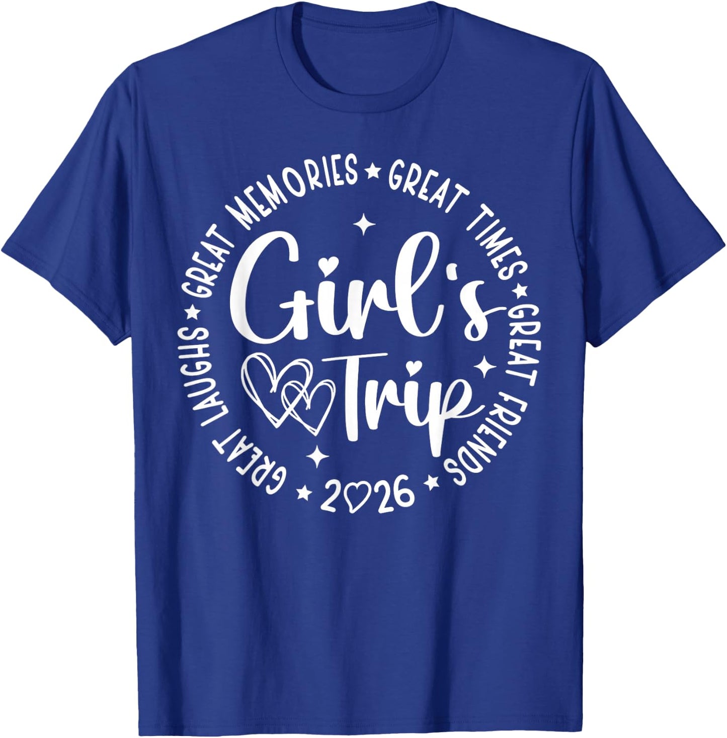 Girls Trip 2026 Besties Weekend Summer Vacation Matching T-Shirt - T-Shirt | Royal