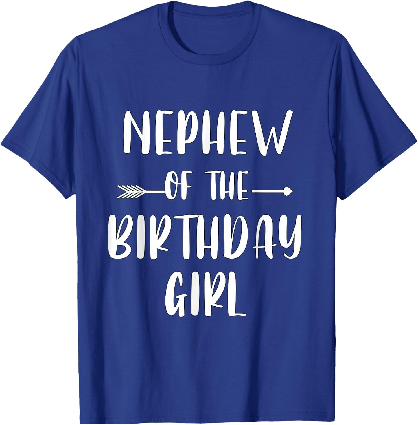 Funny Nephew Of The Birthday Girl Cute Matching Family T-Shirt - T-Shirt | Royal