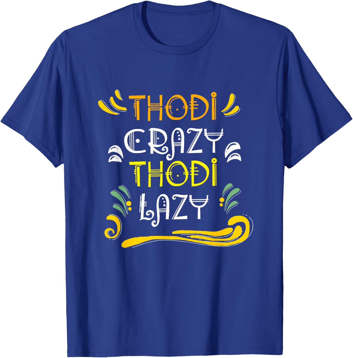 Hindi Funny Thodi Crazy Thodi Lazy in Indian Language T-Shirt - T-Shirt | Royal