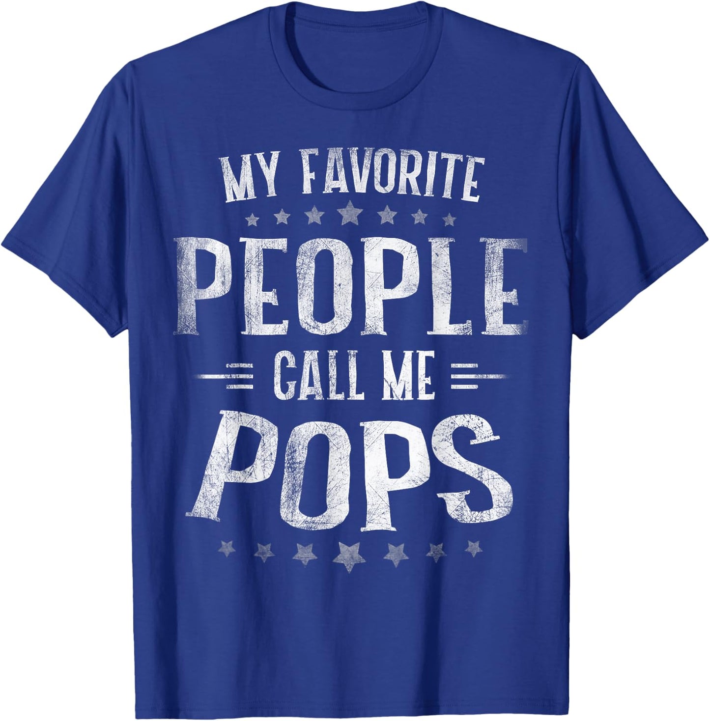 My Favorite People Call Me Pops Shirt Fathers Day T-Shirt - T-Shirt | Royal