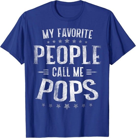 My Favorite People Call Me Pops Shirt Fathers Day T-Shirt - T-Shirt | Royal