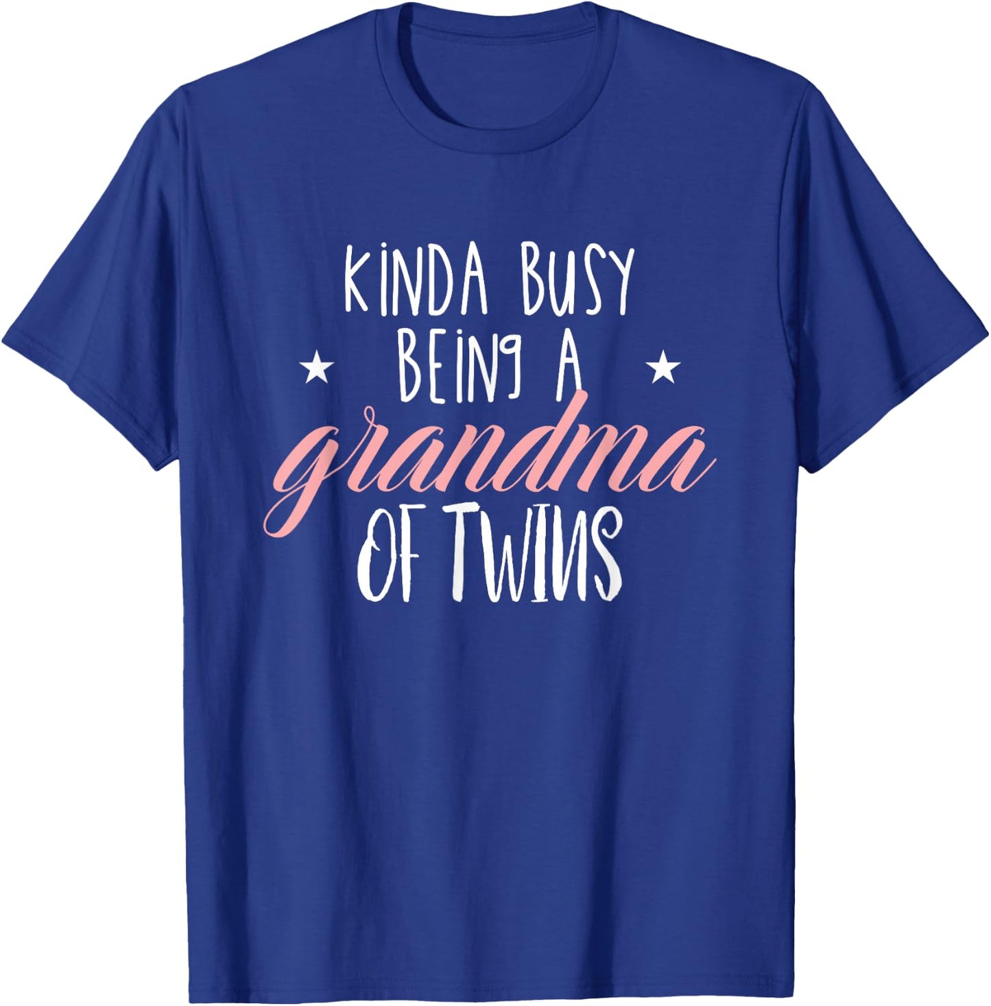Funny Kinda Busy Being A Grandma Of Twins Grandmother T-Shirt - T-Shirt | Royal