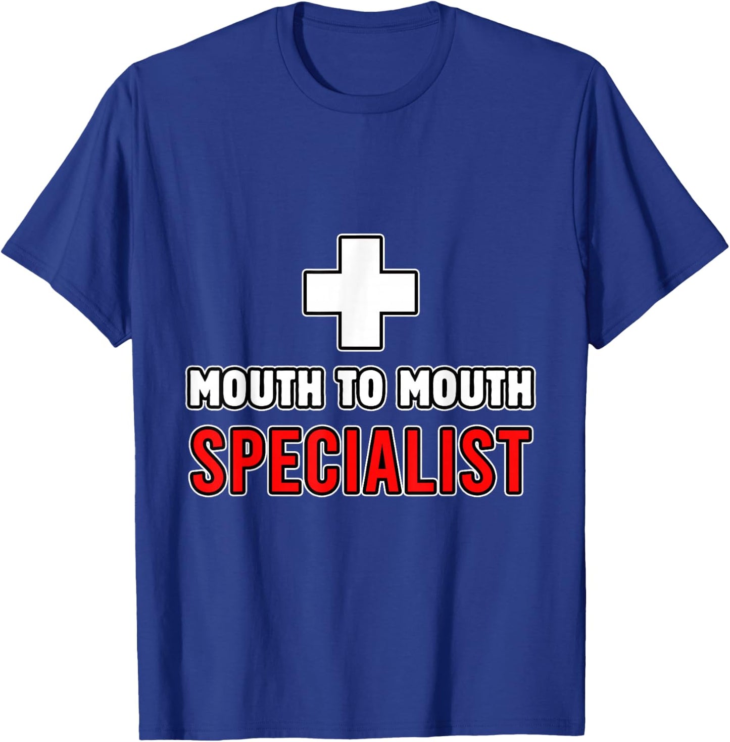 Mouth To Mouth Specialist Lifeguards Seashore Marine Police T-Shirt - T-Shirt | Royal