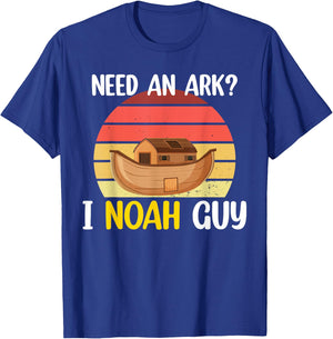 Need An Ark? I Noah Guy Christian Religious Funny Humor T-Shirt - T-Shirt | Royal