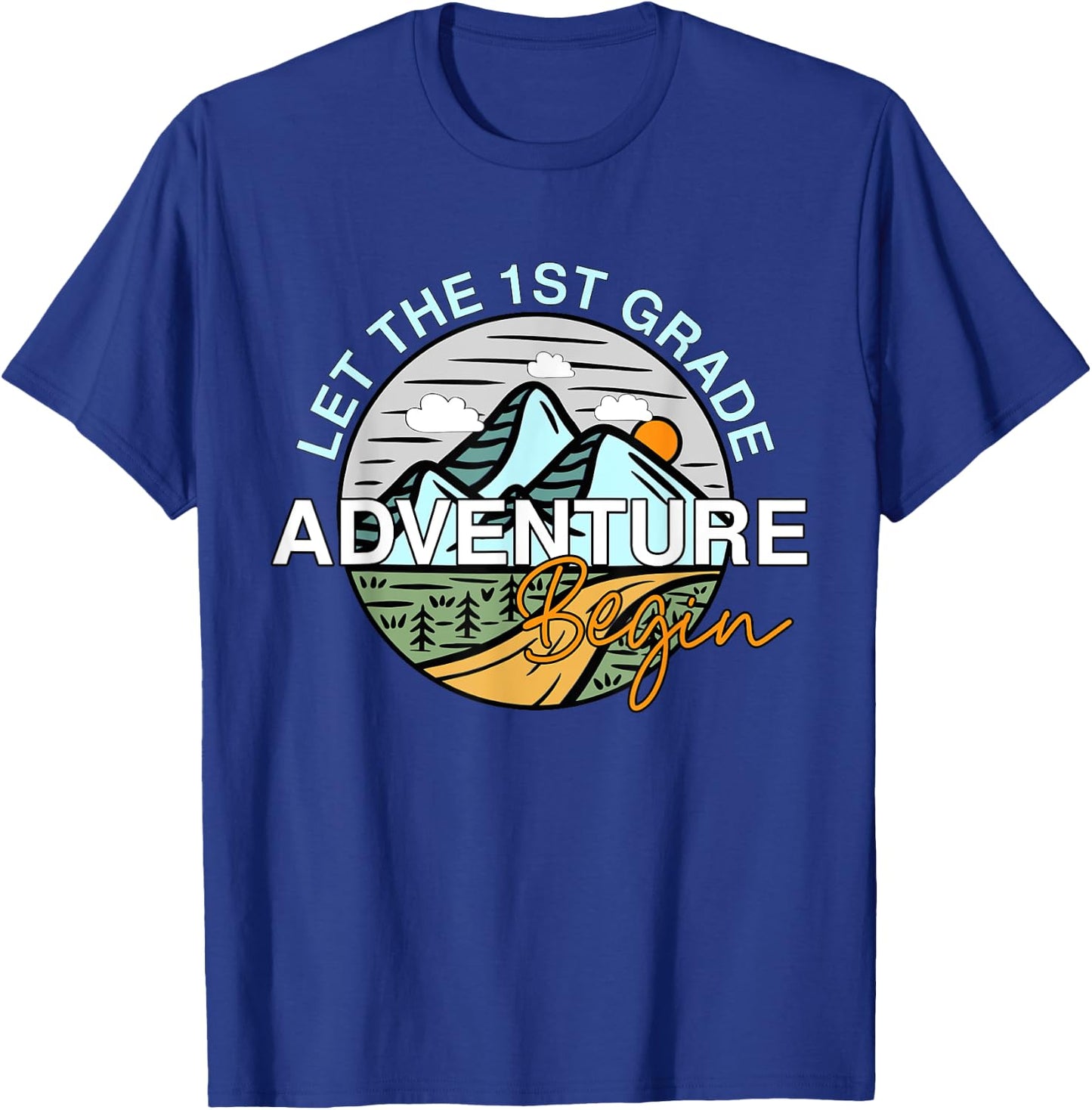 Let The 1st Grade Adventure Begin Funny Back To School T-Shirt - T-Shirt | Royal