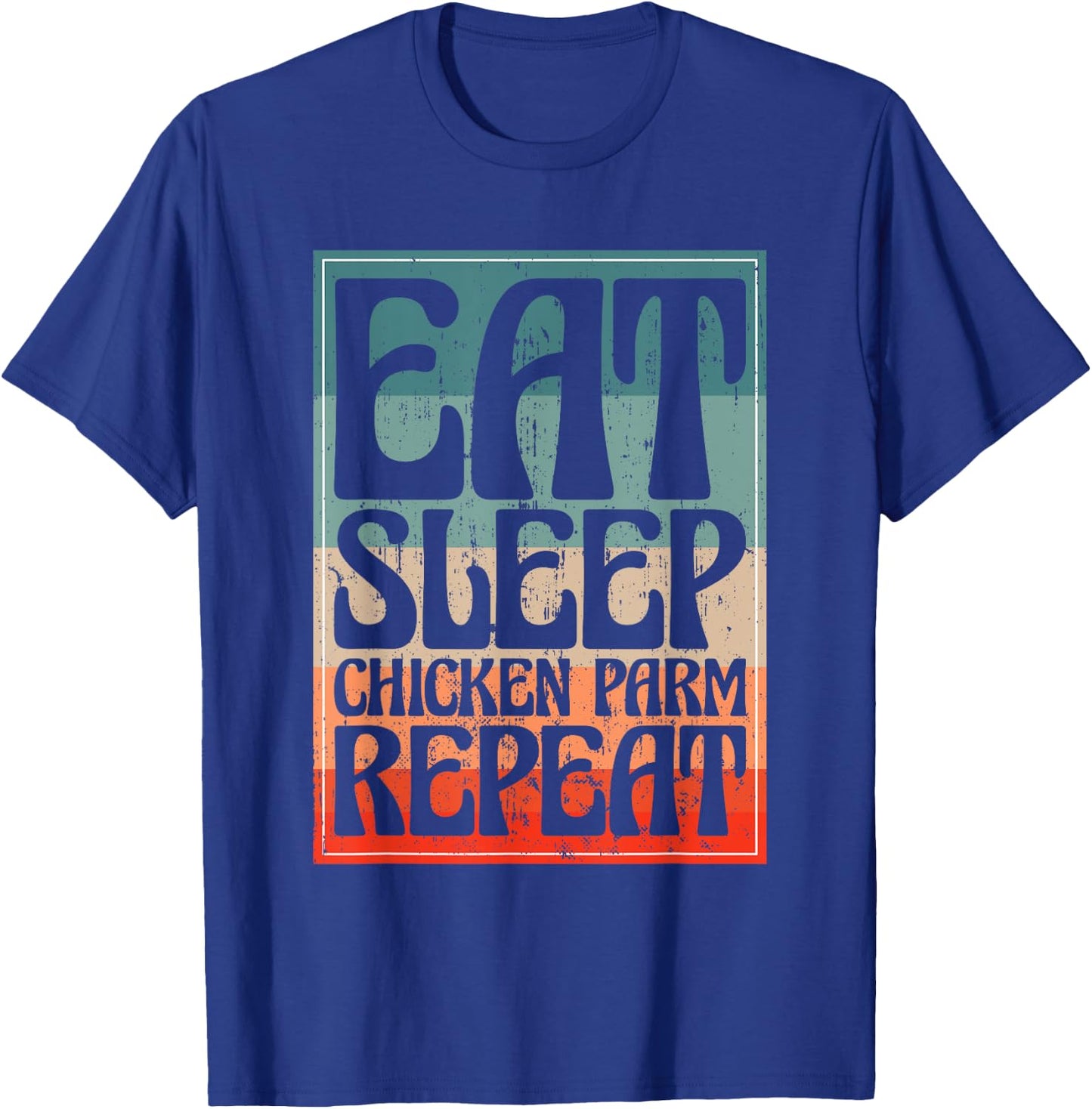 Eat Sleep Chicken Parm Repeat Italian Chicken Parm T-Shirt - T-Shirt | Royal