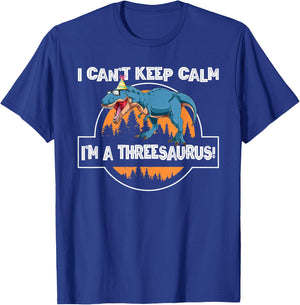 I can't keep calm threesaurus! third birthday T-Shirt - T-Shirt | Royal