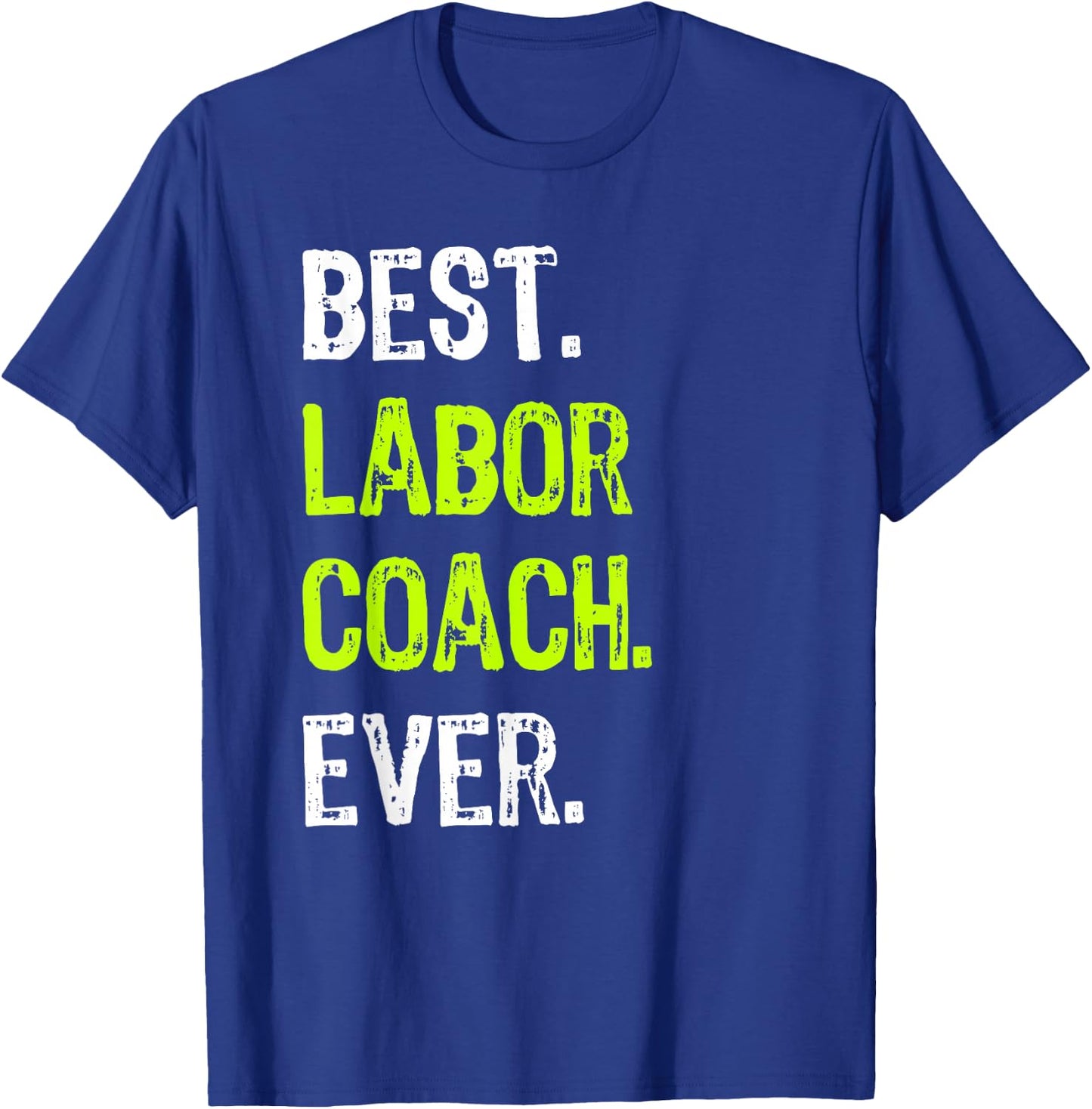 Best Lab Coach Ever T-Shirt - T-Shirt | Royal