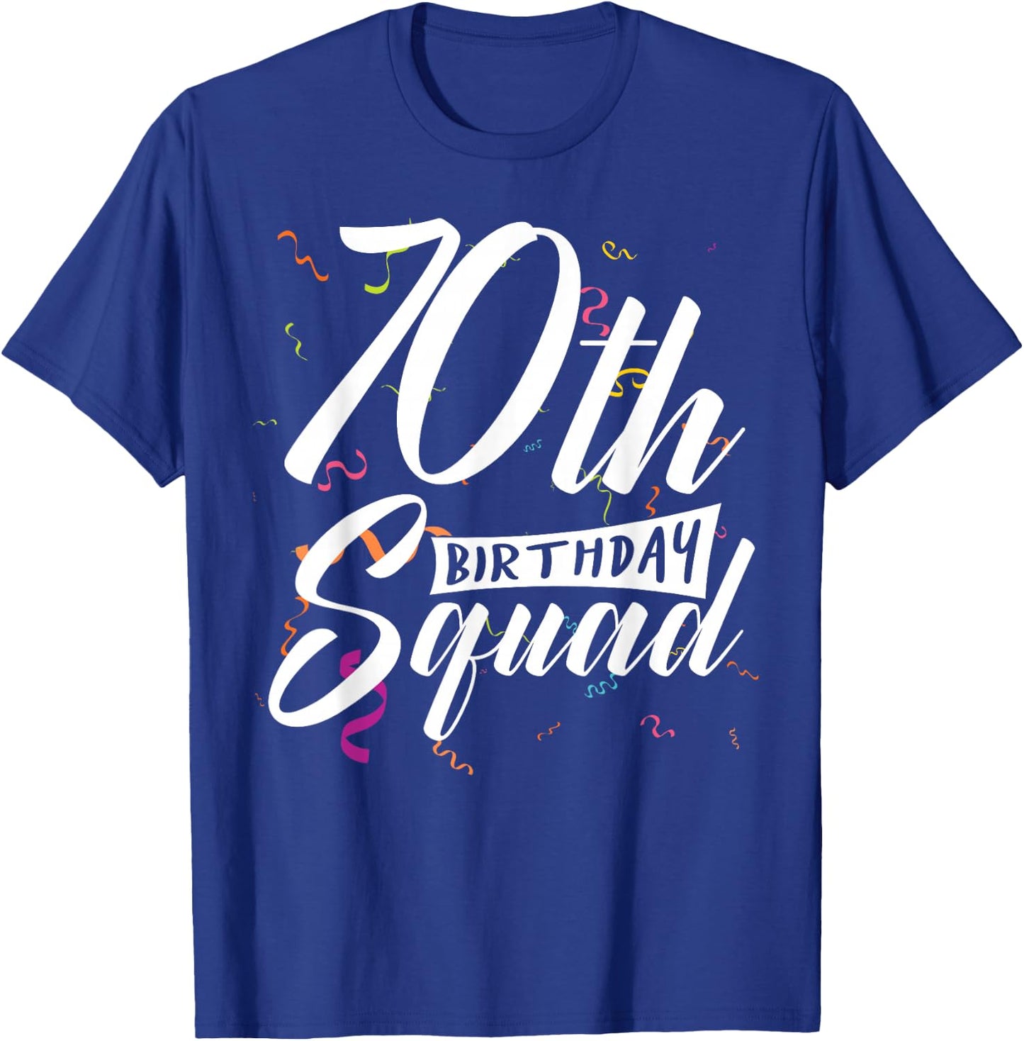 70th Birthday Squad Party 70 Year Old Birthday Crew Family T-Shirt - T-Shirt | Royal