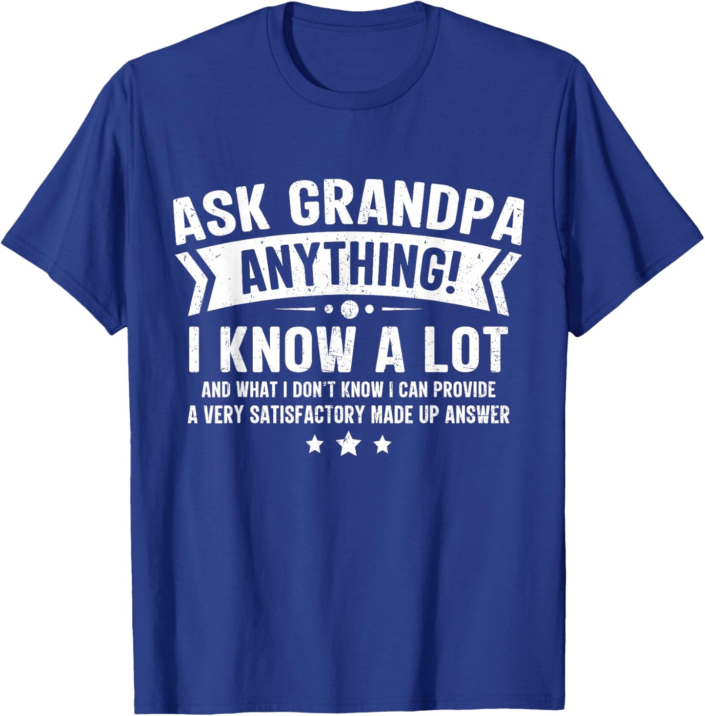 Ask Grandpa Anything Funny Grandfather Joke Fathers Day T-Shirt - T-Shirt | Royal