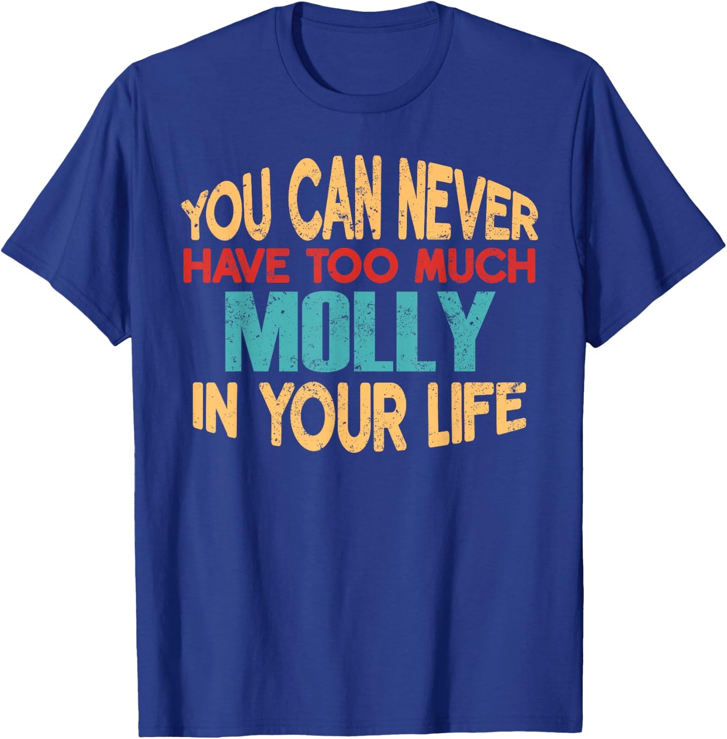 Funny Molly Personalised First Name Joke Item T-Shirt - T-Shirt | Royal