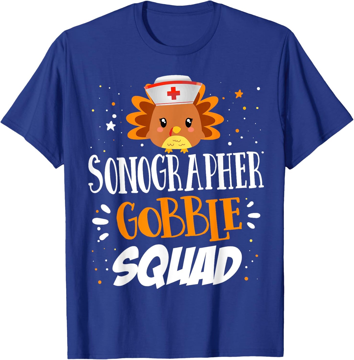 Sonographer Gobble Sonography Ultrasound Tech Thanksgiving T-Shirt - T-Shirt | Royal
