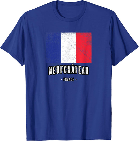 City of Neufchâteau France | FR Flag Top, Drapeau Français T-Shirt - T-Shirt | Royal