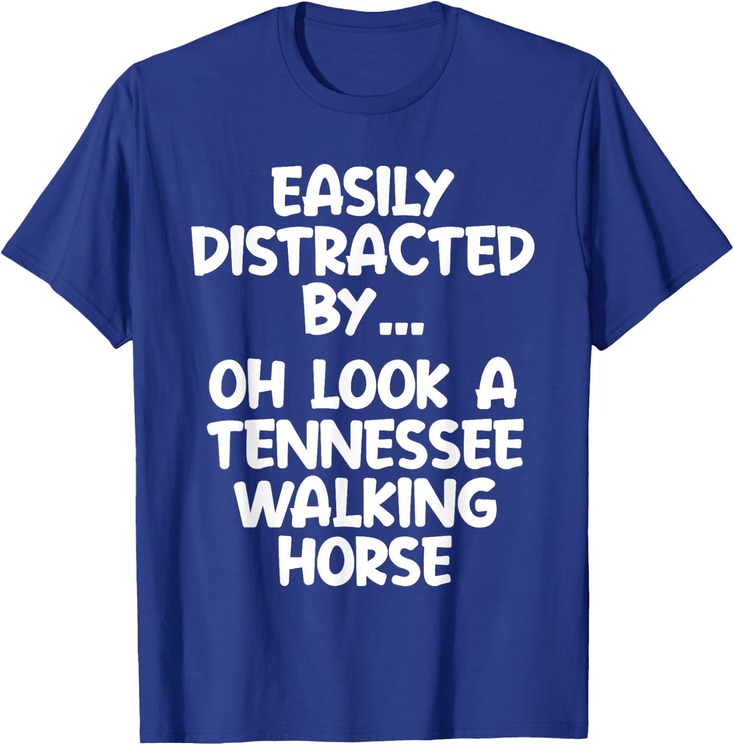 Funny Tennessee Walking Horse Equine Joke T-Shirt - T-Shirt | Royal