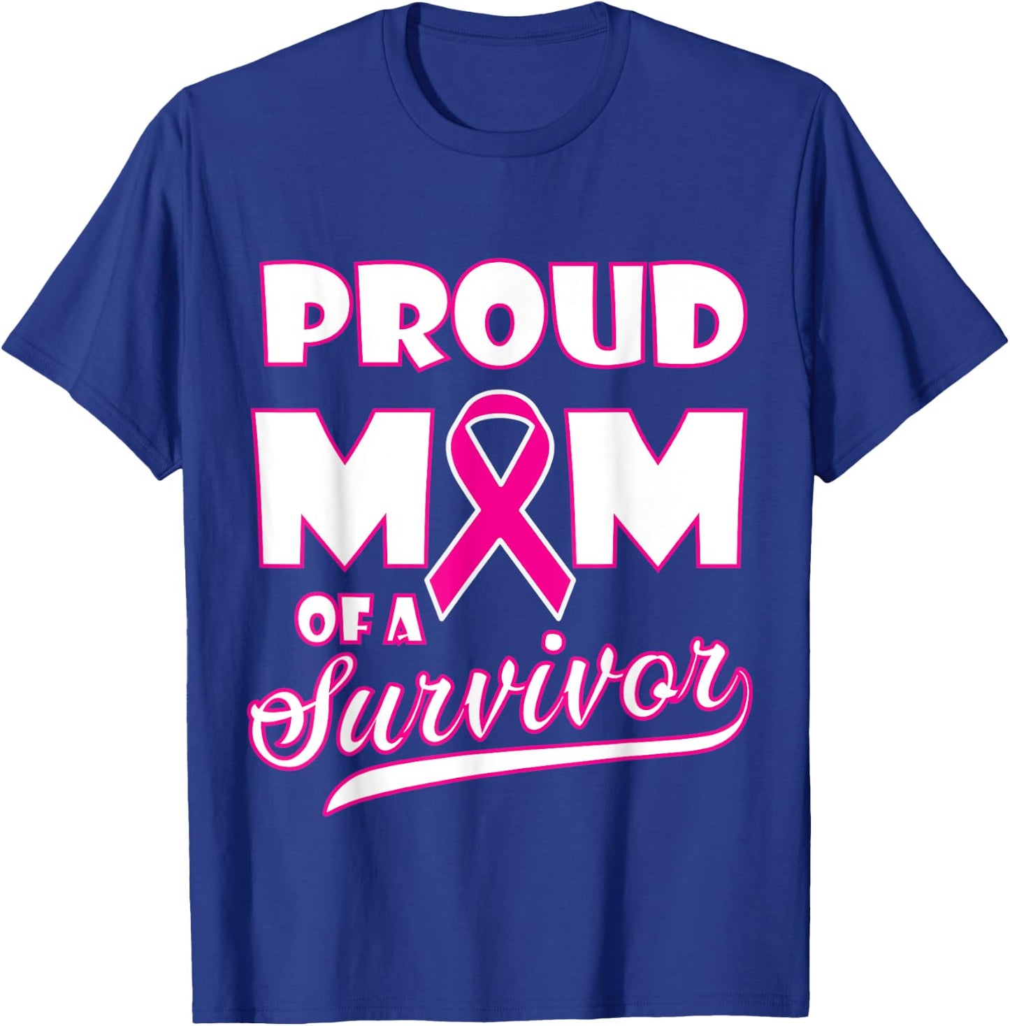 Breast cancer awareness proud mom of a survivor T-Shirt - T-Shirt | Royal